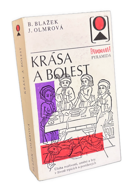 Krása a bolest. Úloha tvořivosti, umění a hry v životě trpících a postižených